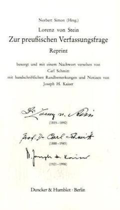 Zur preußischen Verfassungsfrage. Reprint. Hrsg. von Norbert Simon. Erstveröffentlichung in: Deutsche Vierteljahrs Schrift. Erstes Heft. 1852. Verlegt ... und Notizen von Joseph H. Kaiser.