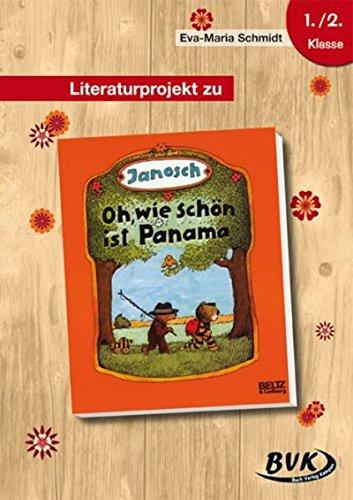 Literaturprojekt zu Janosch: Oh, wie schön ist Panama: 1./2. Kl