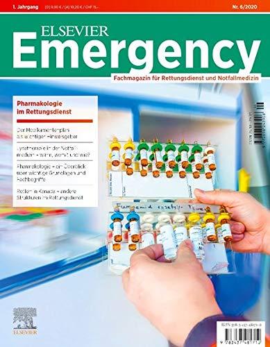 Elsevier Emergency. Pharmakologie im Rettungsdienst. 6/2020: Fachmagazin für Rettungsdienst und Notfallmedizin.