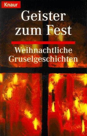 Geister zum Fest. Weihnachtliche Gruselgeschichten.