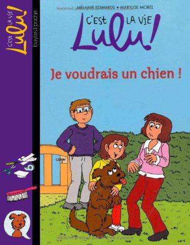 C'est la vie, Lulu !. Vol. 28. Je voudrais un chien !