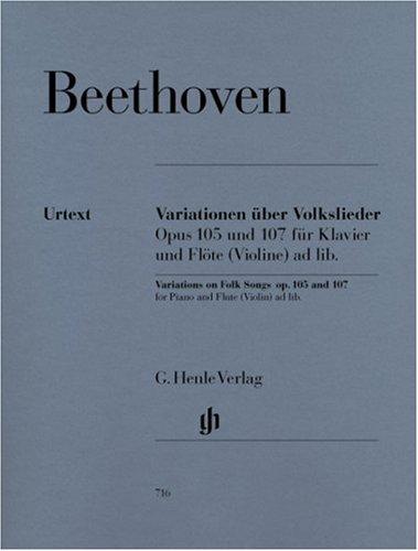 Variationen über Volkslieder für Klavier und Flöte (Violine) ad libitum op. 105 und 107