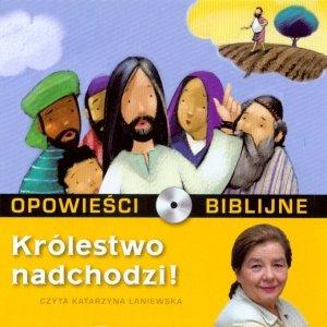 Opowiesci biblijne. Tom 5. Krolestwo nadchodzi (ksiazka + CD)