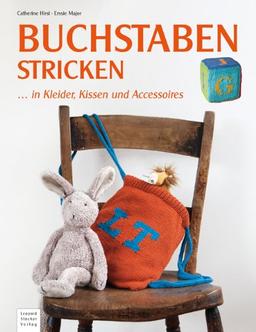 Buchstaben stricken: ... in Kleider, Kissen & Accessoires