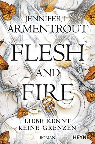 Flesh and Fire – Liebe kennt keine Grenzen: Roman