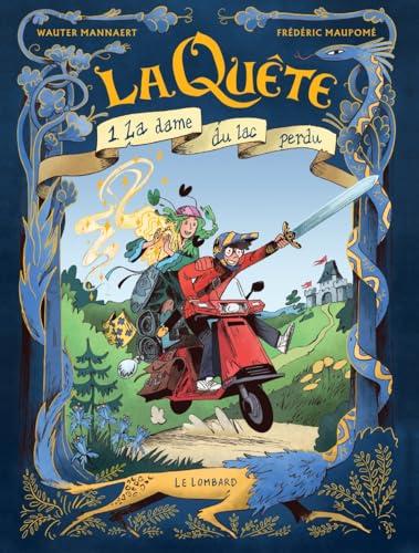 La quête. Vol. 1. La dame du lac perdu