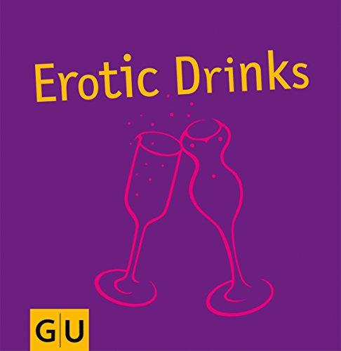 Erotic Drinks & Appetizers (Getränke)