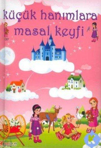 KÜÇÜK HANIMLARA MASAL KEYFİ