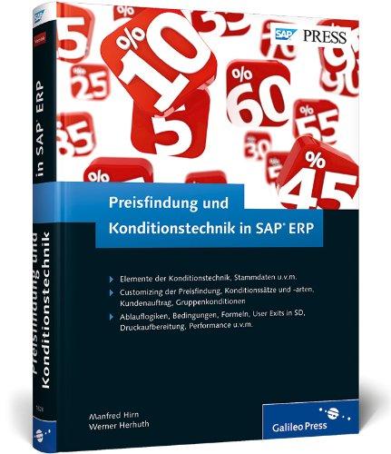 Preisfindung und Konditionstechnik in SAP ERP: Ihr umfassendes Handbuch zur Preisfindung mit SAP SD (SAP PRESS)