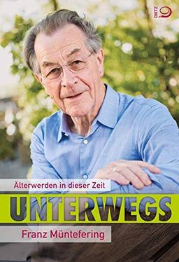 Unterwegs: Älterwerden in dieser Zeit