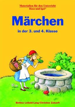 Märchen: in der 3. und 4. Klasse