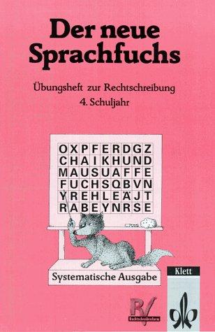 Der neue Sprachfuchs, Systematische Ausgabe mit Schulausgangsschrift, neue Rechtschreibung, 4. Schuljahr