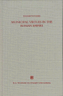 Municipal Virtues in the Roman Empire: The Evidence of Italian Honorary Inscriptions