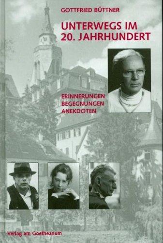 Unterwegs im 20. Jahrhundert. Erinnerungen. Begegnungen. Anekdoten