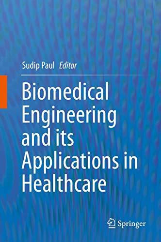 Biomedical Engineering and its Applications in Healthcare