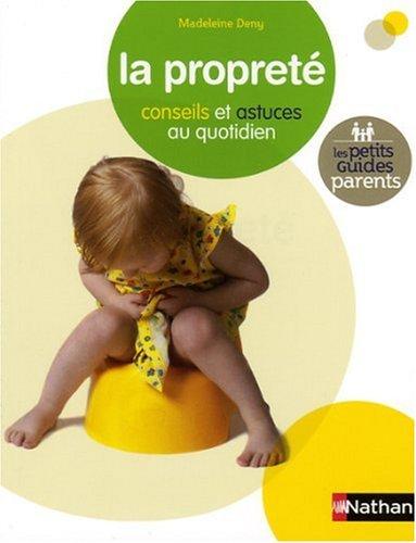 La propreté : conseils et astuces au quotidien