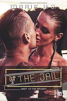 The Jail - Tome 3 - "Best Of The Broken"