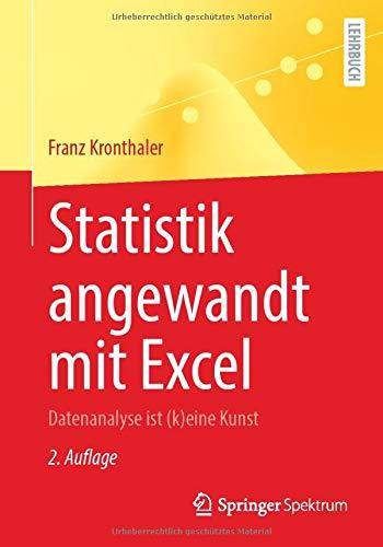 Statistik angewandt mit Excel: Datenanalyse ist (k)eine Kunst