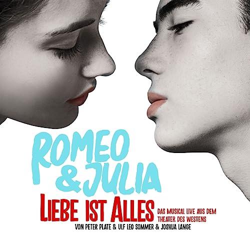 Romeo &  Julia - Liebe ist alles (LIVE)