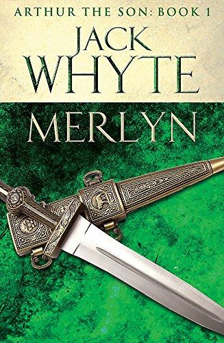 Merlyn: Legends of Camelot 6 (Arthur the Son – Book I)