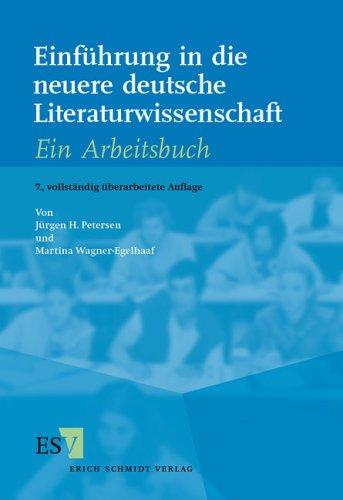 Einführung in die neuere deutsche Literaturwissenschaft: Ein Arbeitsbuch