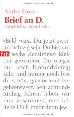 Brief an D.: Geschichte einer Liebe