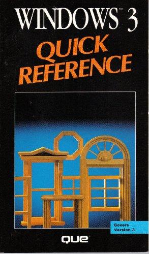 Windows 3 Quick Reference (Que Quick Reference Series)