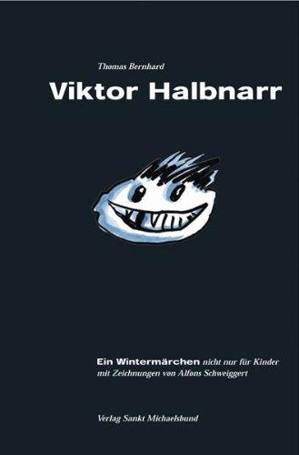 Viktor Halbnarr. Ein Wintermärchen nicht nur für Kinder