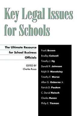 Key Legal Issues for Schools: The Ultimate Resource for School Business Officials