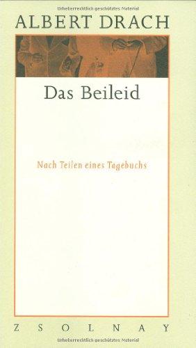 Das Beileid: Nach Teilen eines Tagebuchs. Werke Band 4: Bd. 4