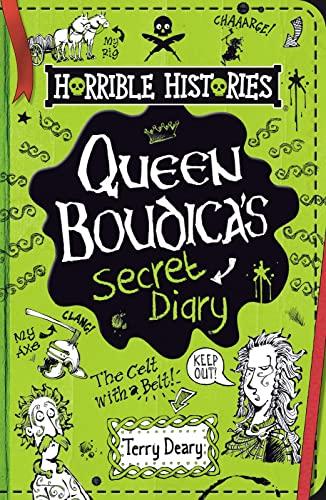 Queen Boudica's Secret Diary (Horrible Histories)