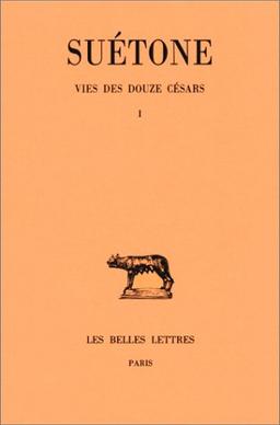 La vie des douze Césars. Vol. 1. César, Auguste