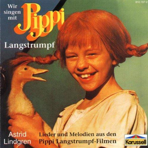 Wir singen mit Pippi Langstrumpf. Lieder und Melodien aus den Pippi Langstrumpf-Filmen