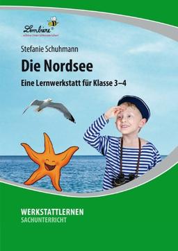 Die Nordsee: Eine Lernwerkstatt für den Sachunterricht in Klasse 3-4, Werkstattmappe