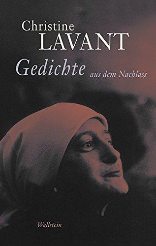 Christine Lavant: Werke in vier Bänden: Gedichte aus dem Nachlass