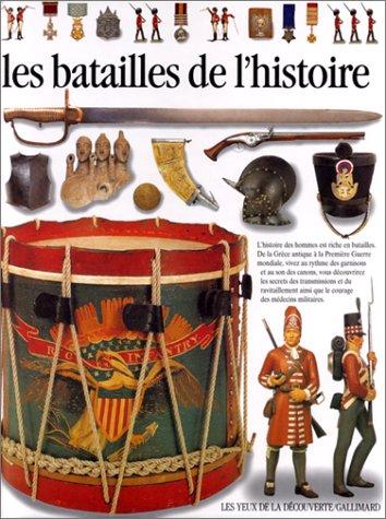 Les batailles de l'histoire