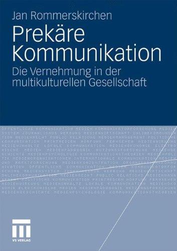 Prekäre Kommunikation: Die Vernehmung in der multikulturellen Gesellschaft (German Edition)