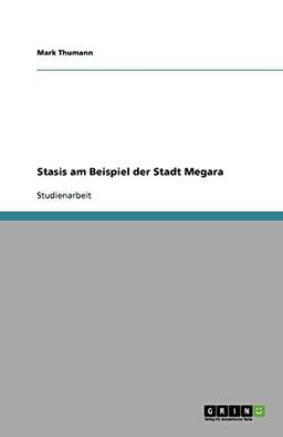 Stasis am Beispiel der Stadt Megara