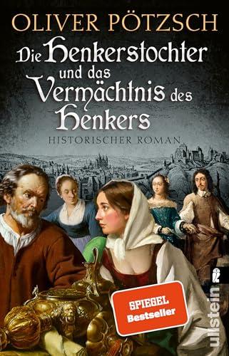 Die Henkerstochter und das Vermächtnis des Henkers: Historischer Roman | Der Jubiläumsband der internationalen Bestsellerserie: Die Kuisls ermitteln ... Passau (Die Henkerstochter-Saga, Band 10)