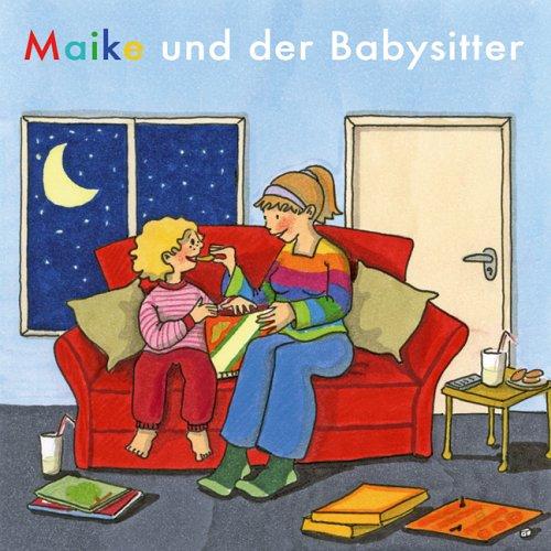 Maike und der Babysitter