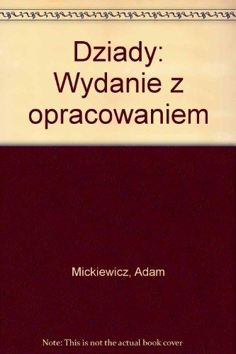 Dziady: Wydanie z opracowaniem