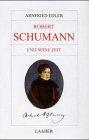 Große Komponisten und ihre Zeit, 25 Bde., Robert Schumann und seine Zeit