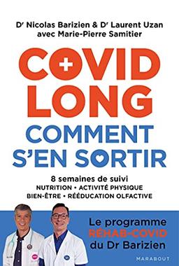 Covid long, comment s'en sortir : 8 semaines de suivi : nutrition, activité physique, bien-être, rééducation olfactive