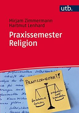 Praxissemester Religion: Handwerkszeug für Berufsanfängerinnen und Berufsanfänger