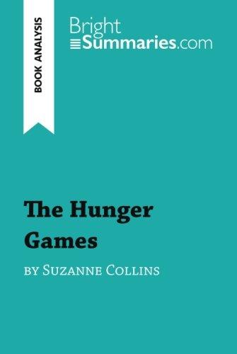 The Hunger Games by Suzanne Collins (Book Analysis): Detailed Summary, Analysis and Reading Guide