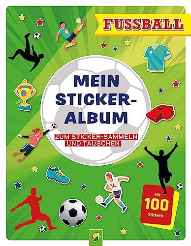 Mein Stickeralbum Fußball mit 100 Stickern: 24 beschichtete Seiten für das einfache Ablösen und Tauschen deiner Stickersammlung | Ab 3 Jahren