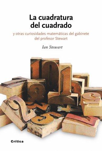 La cuadratura del cuadrado: y otras curiosidades matemáticas del gabinete del profesor Stewart (Drakontos, Band 1)