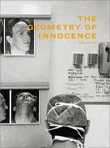 Ken Schles - The Geometry of Innocence