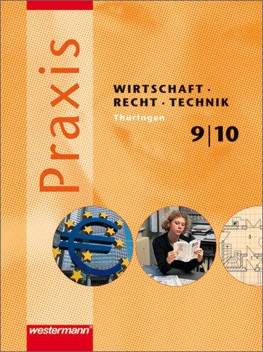 Praxis WRT - Wirtschaft / Recht / Technik  für Regelschulen in Thüringen: Schülerband 9 / 10