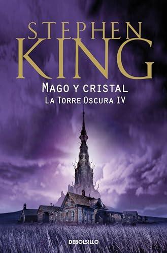 Mago y cristal (La Torre Oscura IV) (Best Seller, Band 4)